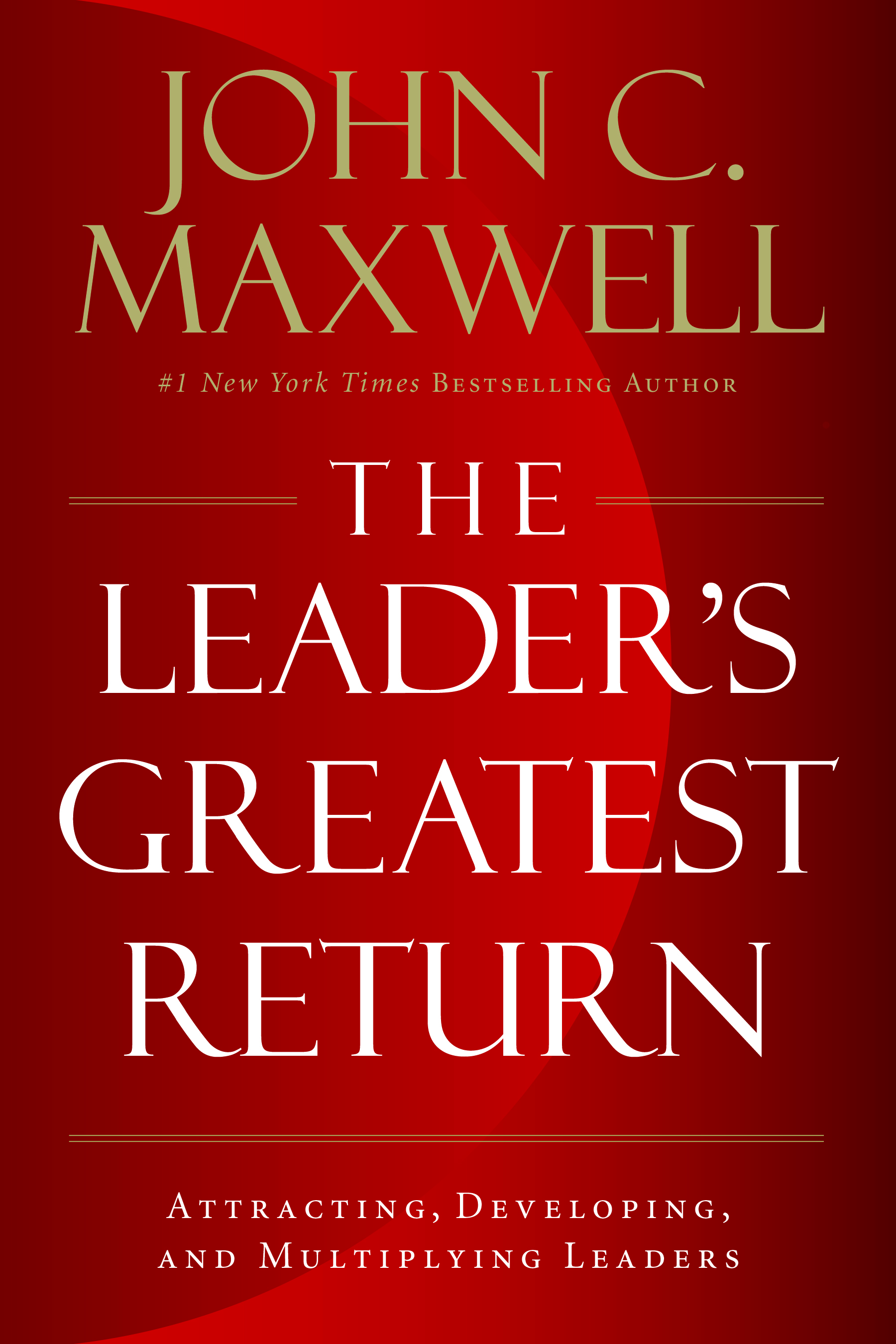 John Maxwell Start Your Personal Growth Journey with John C. Maxwell.